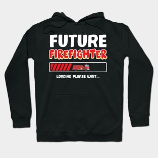 Kids Future Firefighter Loading Please Wait Hoodie